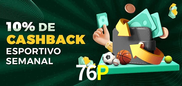 10% de bônus de cashback na 76P